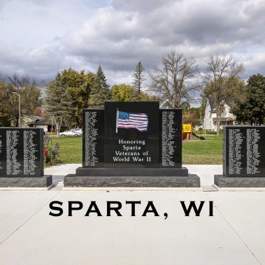 Veteran Memorial - Sparta Wi - WWII Memorial